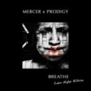 MERCER x PRODIGY, Late Night.vs.Showtek & Noise Controllers - Breathe (CERS7G DJ Remix 2013)