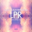 LPR - Watching You (DJ Icey vs Olav Basoski Mix)