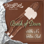 Breakbot - Break Of Dawn (Abhi N\'s Filter Rub)