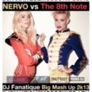 Nervo vs The 8th Note - Hold On (DJ Fanatique Big Mash Up 2k13)