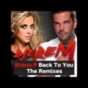 DJ Erem feat. Shana P. - Back To You (Danstyle Bootleg)