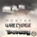 Mortar - Wreckage (TIMarbury Remix)