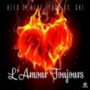 Alex C feat Yass vs Ski - L'amour Toujours