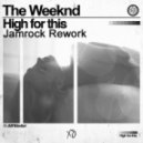 The Weeknd - High For This