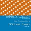 Chicane & Ferry Corsten feat. Christian Burns - One Thousand Suns (Dj Michael Fresh Mashup)