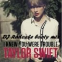 Taylor Swift vs Maxigroove ft DJ A-One - I Knew You Were Trouble (DJ Radoske Booty mix)