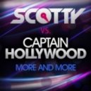 Scotty Vs Captain Hollywood - More And More (Edit Mix)