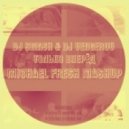 DJ Smash & DJ Vengerov - Только Вперёд (Dj Michael Fresh Mashup)