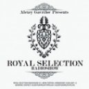 Alexey Gavrilov - Royal Selection 70.05.06.13 ()