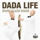 Leventina vs. Dada Life - Boing Clash Boom Hear Me