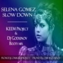 Selena Gomez - Slow Down