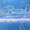 Nail Ya Dry - Beautiful