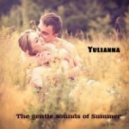 Yulianna - The gentle sounds of Summer