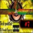 DJ Fresh Energy - Tech podcast #7