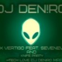 Max Vertigo feat. SevenEver and Knife Party - Tech Love (Dj Deniro MashUp)