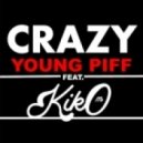 Young Piff Feat. KIKO M - Crazy
