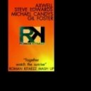 Axwell & Steve Edwards vs Michael Candys vs Gil Foster - Together Watch The Sunrise (Roman Kitaezz Mashup)