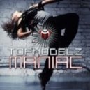 Topmodelz - Maniac