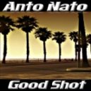 Anto Nato - Good Shot