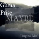 Guma Prise - Maybe (Original Mix)