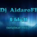 Dj AidaroFF - Uhbell