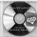 Kanye West - I\'m In It (DMNDZ Remix)