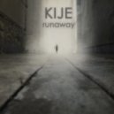 Kije - Runaway