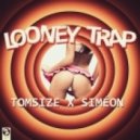 Tomsize x Siméon - Looney Trap ()