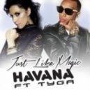 Havana feat. Tyga - Just Like Magic