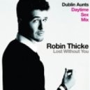 Robin Thicke - Lost Without You