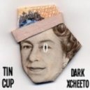 Tincup & DarkxCheeto - Dirty Money