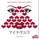 Ava1anche & Micheal James - I Love You