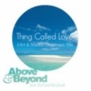Above & Beyond feat. Richard Bedford - Thing Called Love (J-Art & Madan Discotropic Remix)