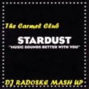 The Caramel Club ft Stardust - Music Sounds Better with You (DJ Radoske Mash up)