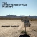 Twenty Freeze - The Extraterrestrial Mixtape ()