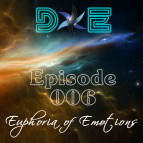 D&E - Euphoria of Emotions Episode 006 (16.06.2013)