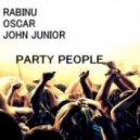 Rabinu, Oscar, John Junior - Party People (Only For Dj\'s)