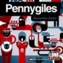 Pennygiles - The Chance To Say