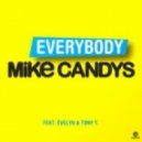 Mike Candys feat. Evelyn & Tony T - Everybody