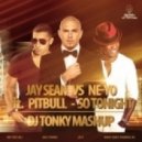 Jay Sean vs. Ne-Yo ft. Pitbull - So Tonight