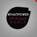 Will.I.Am Feat. Justin Bieber - That Power (Steve Kauf Remix)