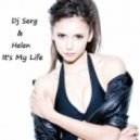 DJ Serg & Helen - it\'s my life ()