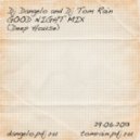 DJ Dangelo & Dj Tom Rain - Good Night Mix ()