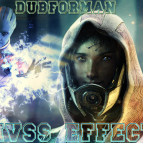 DUBforMan - MVSS Effect