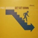 Paul Johnson - Get Get Down
