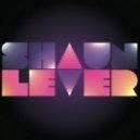 Shaun Lever - Let's Get Ill