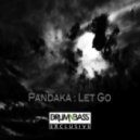 Pandaka - Let Go