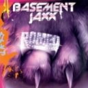 Basement Jaxx - Romeo (No crAss Remix)