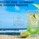Dj Mirilio - El mojito del mar (Special summer session)