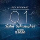 Justin Schumacher - Good For You Records Podcast 01
